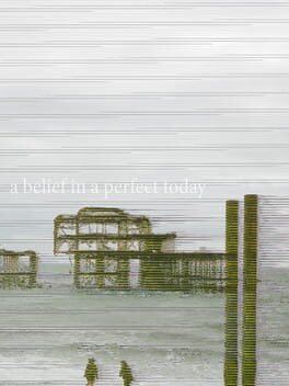 A Belief in a Perfect Today cover image