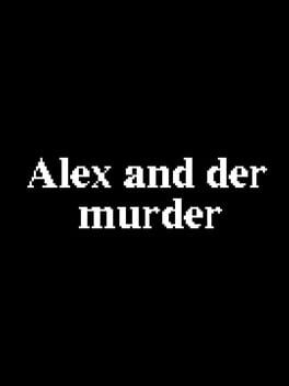 Alex and Der Murder cover image