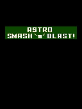 Astro Smash 'n' Blast! cover art