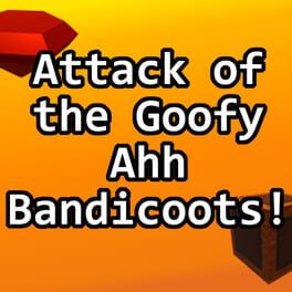 Attack of the Goofy Ahh Bandicoots! cover image