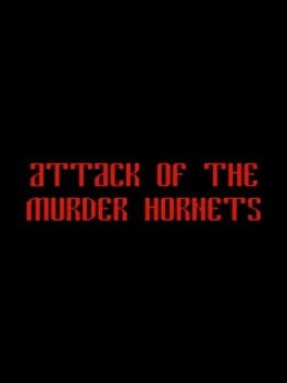 Attack of the Murder Hornets cover image