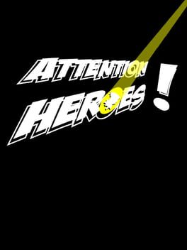Attention Heroes! cover image