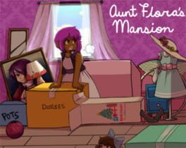 Aunt Flora's Mansion cover image