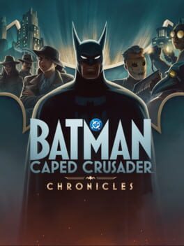 Batman: Caped Crusader - Chronicles cover art