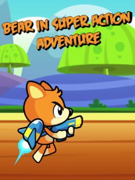 Bear in Super Action Adventure cover image