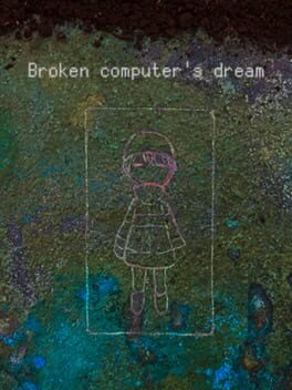 Broken Computer's Dream cover image
