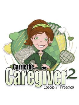 Carrie the Caregiver: Episode 2 - Preschool cover image