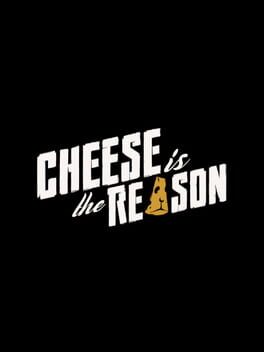 Cheese is the Reason cover image
