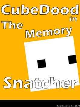 CubeDood in the Memory Snatcher cover image