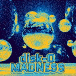 Disk-0 Madness cover image