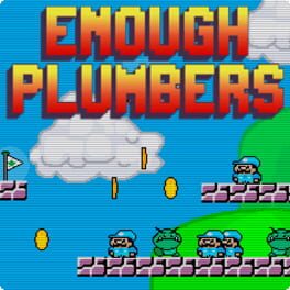 Enough Plumbers cover image
