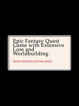 Epic Fantasy Quest Game with Extensive Lore and Worldbuilding cover image