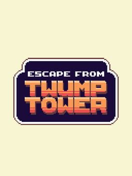 Escape From Twump Tower cover image