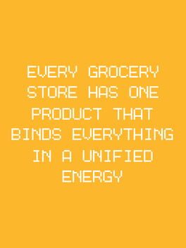 Every Grocery Store Has One Product That Binds Everything in a Unified Energy cover image