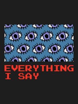 Everything I Say cover image