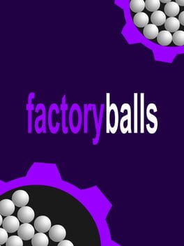 Factory Balls cover image