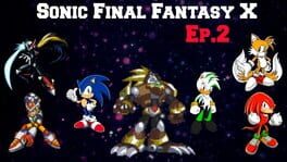 Final Fantasy Sonic X: Episode 2 cover image