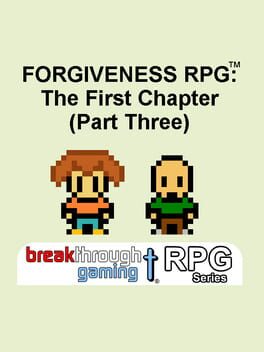 Forgiveness RPG: The First Chapter - Part Three cover image