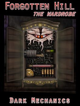 Forgotten Hill: The Wardrobe - Dark Mechanics cover image