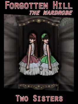 Forgotten Hill: The Wardrobe - Two Sisters cover image