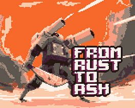 From Rust To Ash cover image