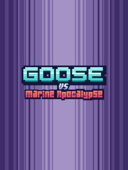 Goose vs. Marine Apocalypse cover image
