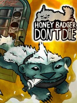 Honey Badger Don't Die cover image