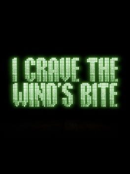 I Crave The Wind's Bite cover image