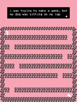 I Was Trying to Make a Game, But My Dog Was Sitting On My Lap cover art