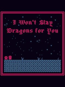I Won't Slay Dragons for You cover image