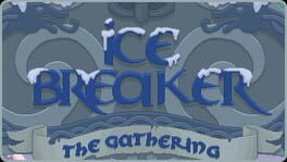 Ice Breaker: The Gathering cover image