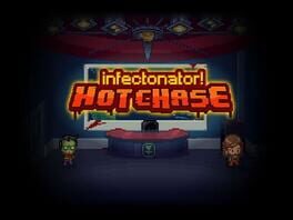 Infectonator: Hot Chase cover art