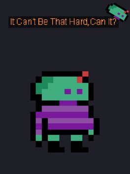 It Can't Be That Hard, Can it? cover image