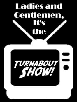 Ladies and Gentlemen, It's the Turnabout Show! cover art