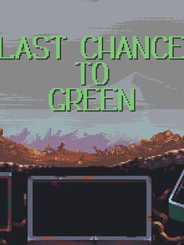 Last Chance to Green cover image