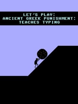 Let's Play: Ancient Greek Punishment - Teaches Typing cover image