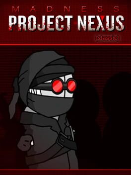 Madness: Project Nexus - Classic cover image