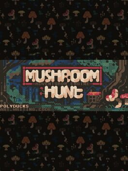 Mushroom Hunt cover image