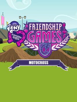 My Little Pony: Equestria Girls - Friendship Games: Motocross cover image