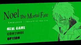 Noel the Mortal Fate: Season 5 - Revolt in the Fire cover image