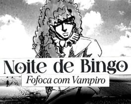 Noite de Bingo: Fofoca com Vampiro cover image