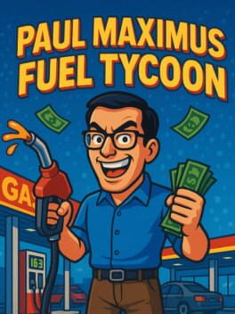 Paul Maximus Fuel Tycoon cover image