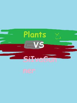 Plants vs. SiIvaGunner cover image