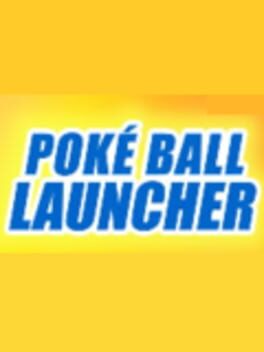 Pokémon Poké Ball Launcher cover image