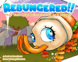 Rebungered!! That Time I Got Reincarnated As A Bunger! cover art