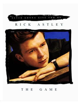 Rick Astley: The Game cover image