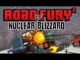 Road of Fury 2: Nuclear Blizzard cover image