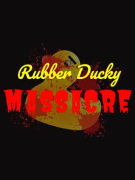 Rubber Ducky Massacre cover image
