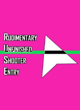 Rudimentary Unfinished Shooter Entry cover art