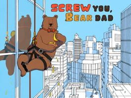 Screw You, Bear Dad cover image